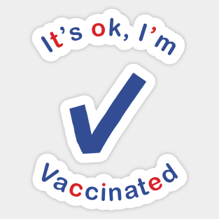 OK Vaccinated Thank You Science Sticker